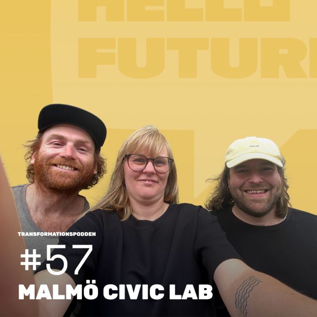 #57 – Kan mindre resurser ge mer innovation? Så jobbar Malmö Civic Lab