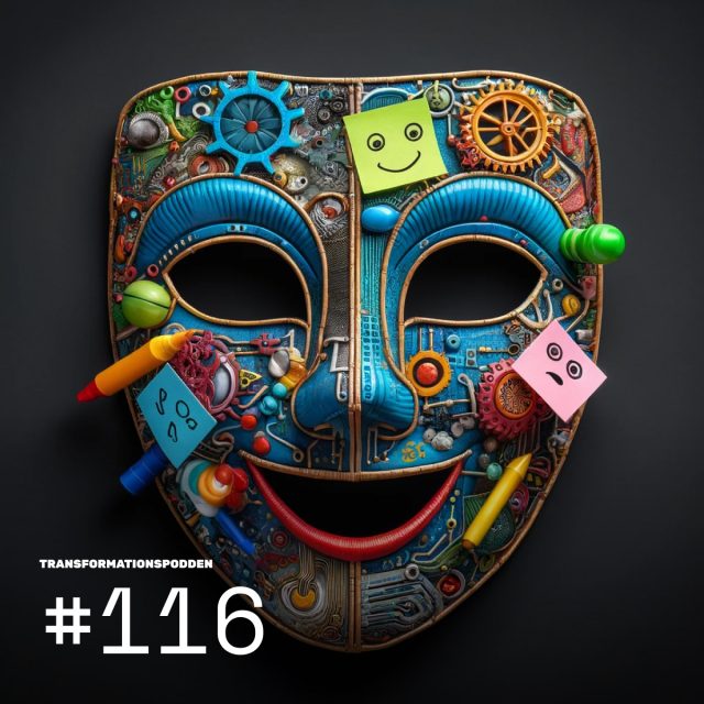 #116 – När innovationsarbetet blir teater